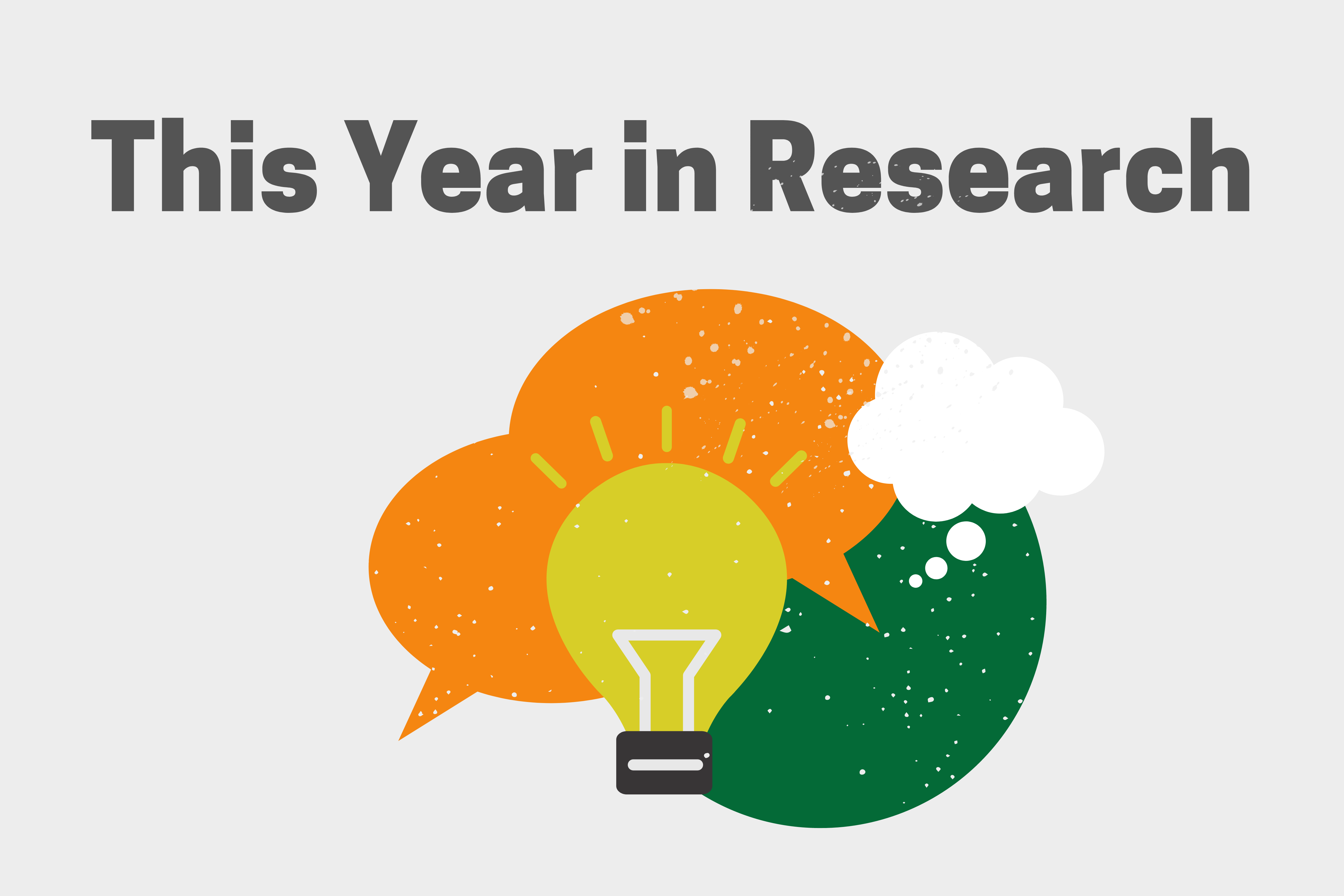 This Year in Research. Image of lightbulb and comment and thought bubbles