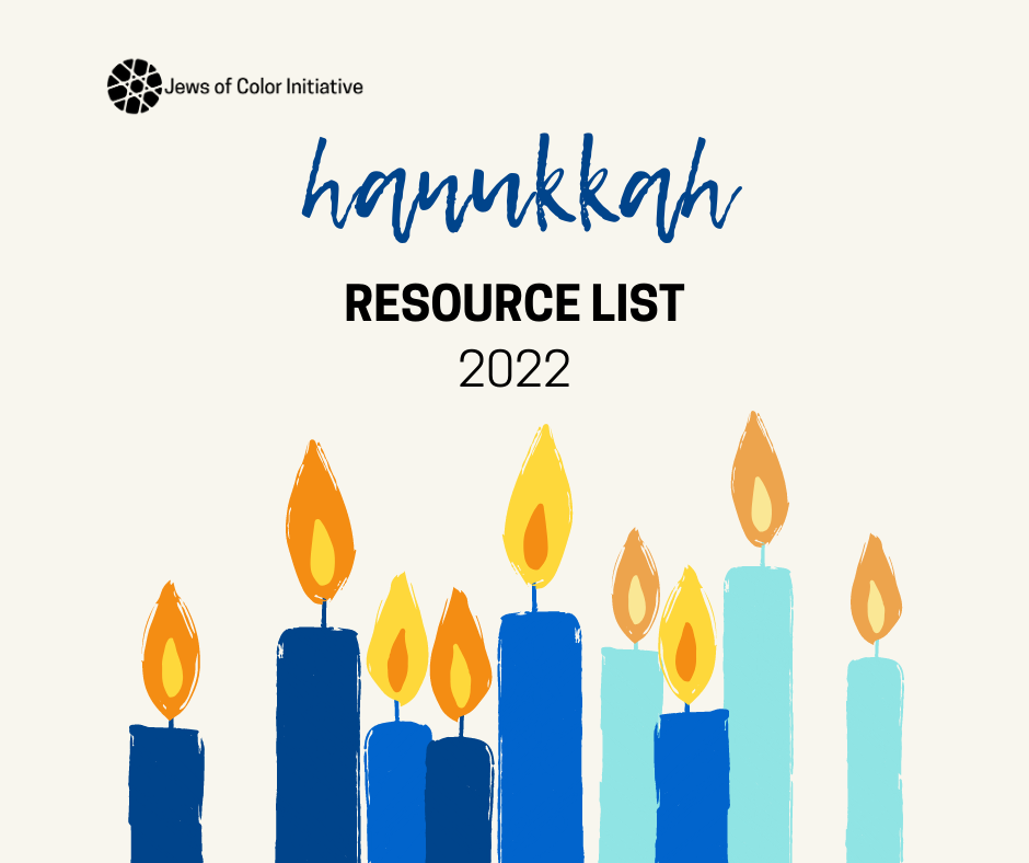 Jews of Color Initiative Hanukkah Resource List 2022; image of 9 lit candles