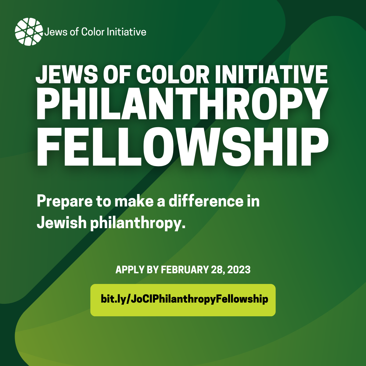 Jews of Color Initiative Philanthropy Fellowship; Prepare to make a difference in Jewish philanthropy. Apply by February 28, 2023; https://bit.ly/JoCIPhilanthropyFellowship