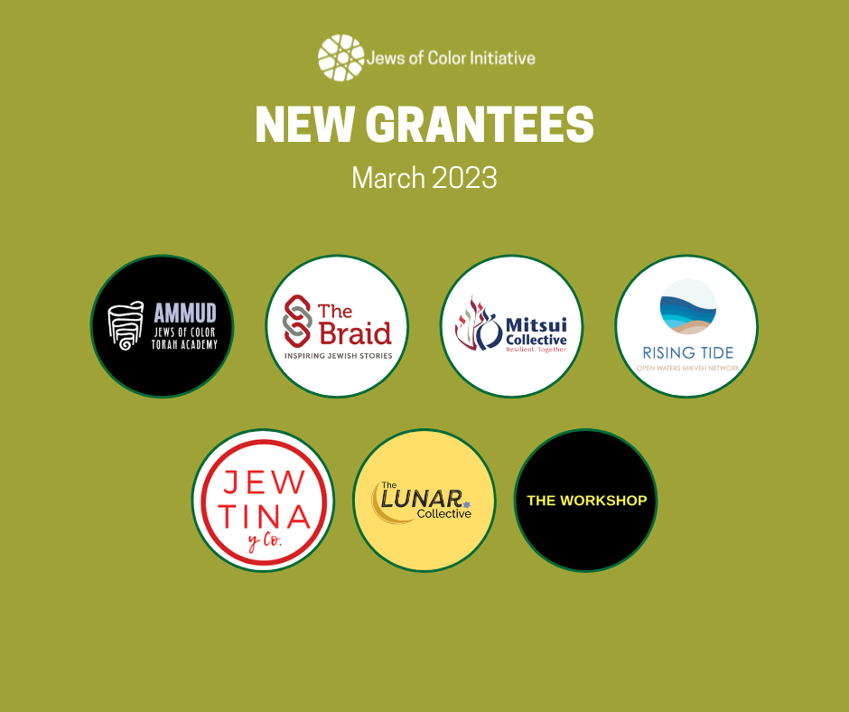 Our New Grantees, March 2023 Jews of Color Initiative