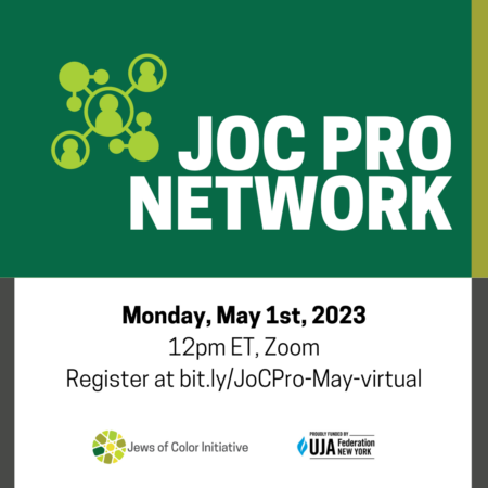 JoC Pro Network; Monday May 1st, 2023, 12pm ET, Zoom. Register at bit.ly/JoCPro-May-virtual; JoCI and UJA-Federation NY