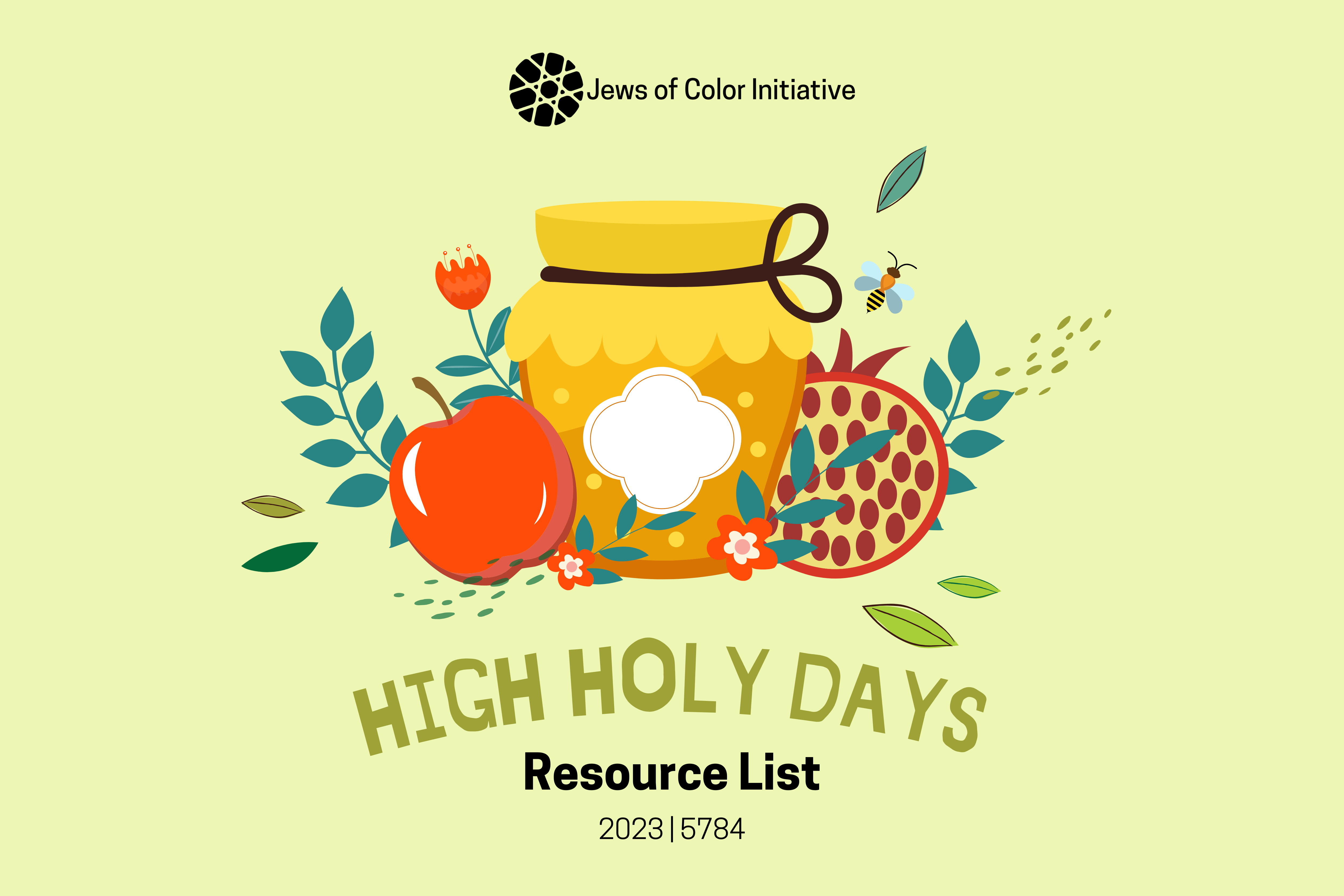High Holy Days Resource List 2023 / 5784; Image shows a jar of honey, an apple, a pomegranate, leaves and small flowers, and a bee on a light green background