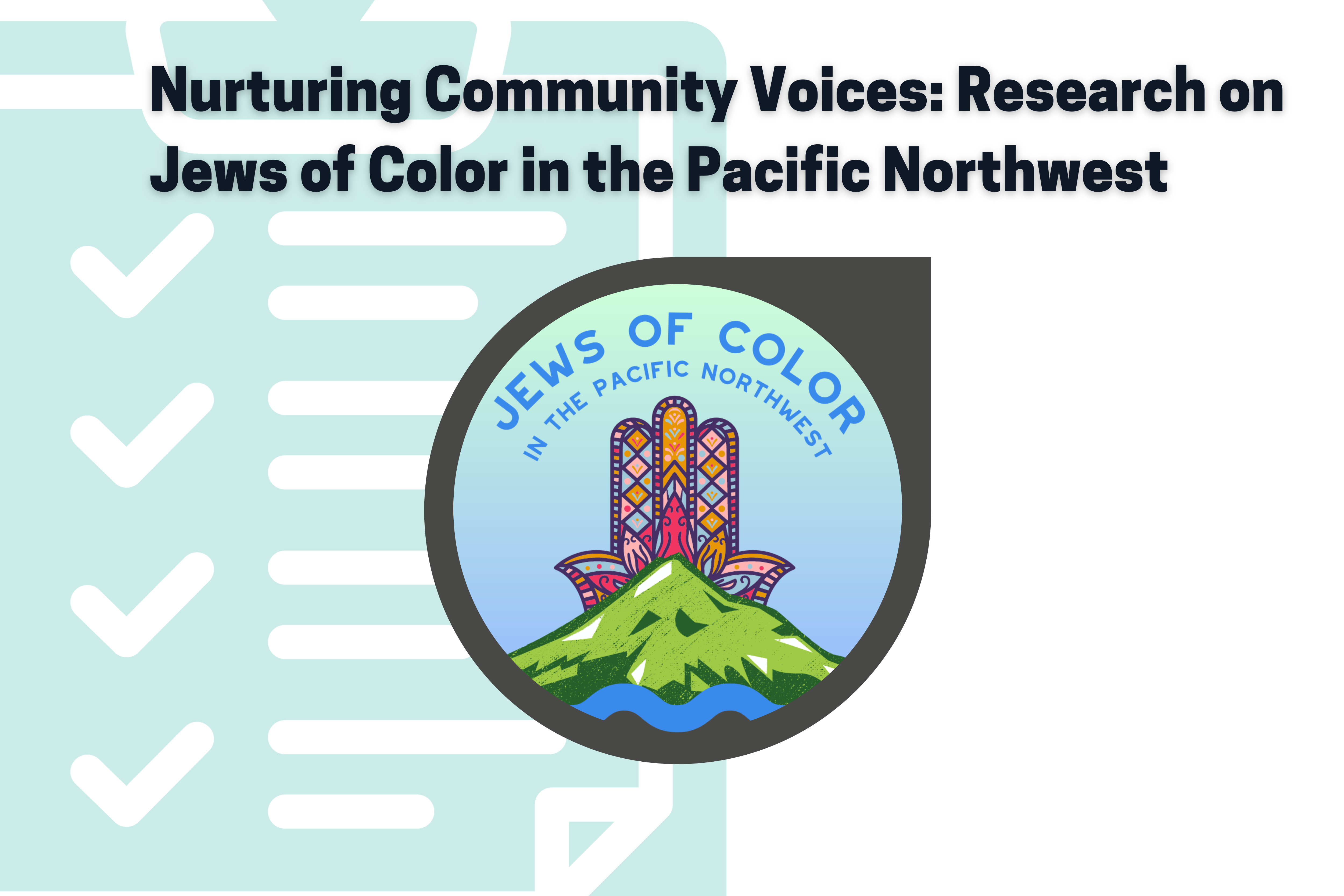 Nurturing Community Voices: Research on Jews of Color in the Pacific Northwest