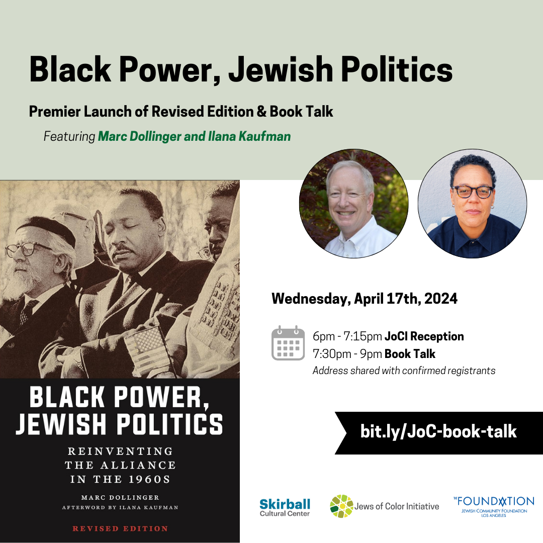 Black Power, Jewish Politics; Premier Launch of Revised Edition and Book Talk; Wednesday, April 17th 2024; bit.ly/JoC-book-talk