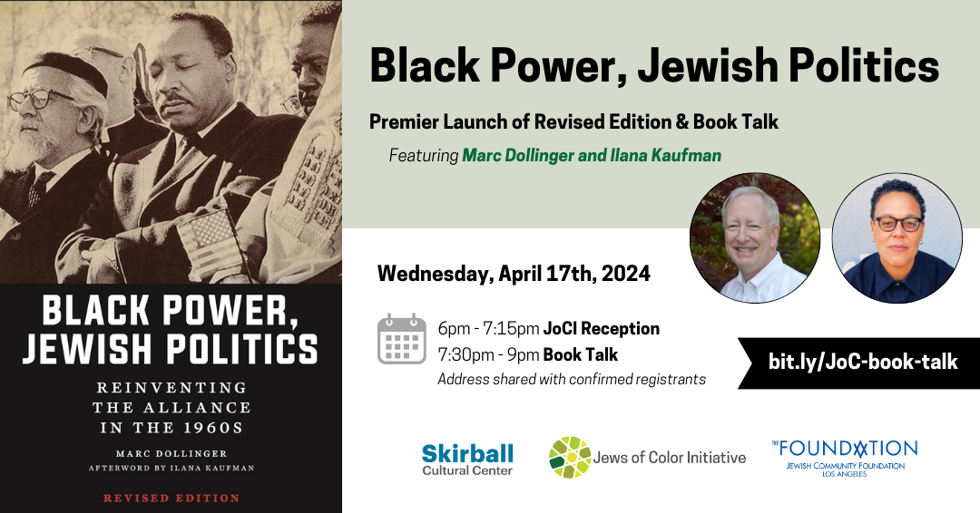 Black Power, Jewish Politics; Premier Launch of Revised Edition and Book Talk; Wednesday, April 17th 2024; bit.ly/JoC-book-talk