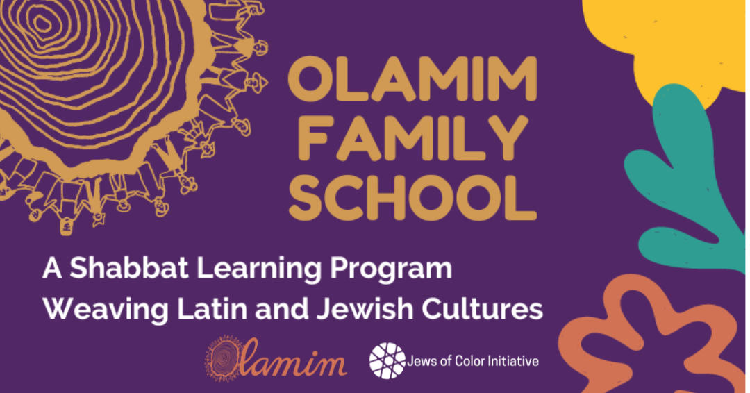 Olamim Family School; A Shabbat Learning Program Weaving Latin and Jewish Cultures